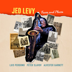 JED LEVY | FACES & PLACES