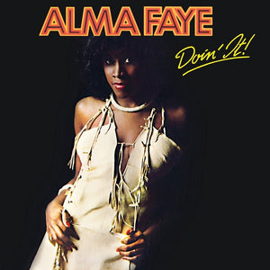 ALMA FAYE | DOIN IT