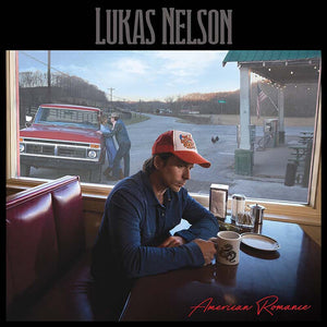 LUKAS NELSON | AMERICAN ROMANCE
