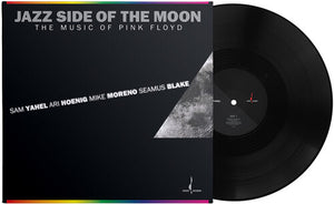 SAM YAHEL^MIKE MORENO^ARI HOENIG^SEAMU BLAKE | JAZZ SIDE OF THE MOON (ONE STEP PRESSING VINYL LP)