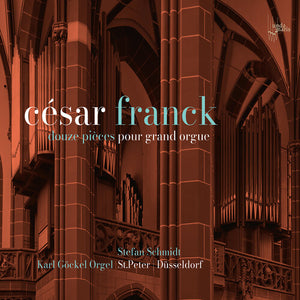 STEFAN SCHMIDT | DOUZE PIECES POUR GRAND ORGUE