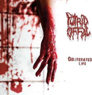 PUTRID OFFAL | OBLITERATED LIFE