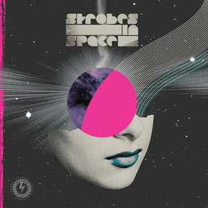 | STROBES IN SPACE: INDIE SLEAZE NU RAVE & FUTURE