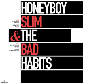 HONEYBOY SLIM & THE BAD HABITS | HONEYBOY SLIM & THE BAD HABITS