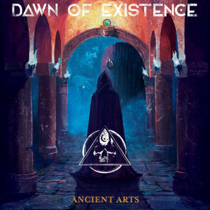 DAWN OF EXISTENCE | ANCIENT ARTS
