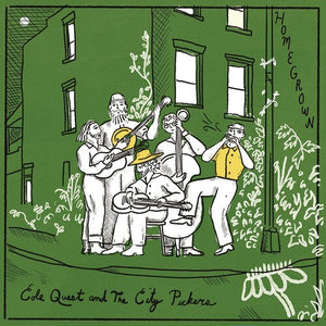 COLE QUEST & THE CITY PICKERS | HOMEGROWN