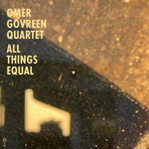 OMER GOVREEN | ALL THINGS EQUAL