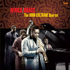 JOHN COLTRANE QUARTET | AFRICA / BRASS