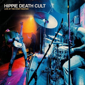HIPPIE DEATH CULT | LIVE AT THE STAR THEATER