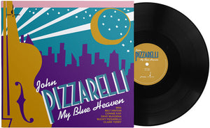 JOHN PIZZARELLI | MY BLUE HEAVEN