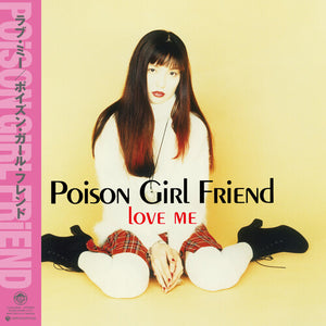 POISON GIRL FRIEND | LOVE ME