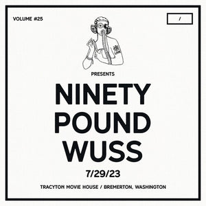 NINETY POUND WUSS | DCXPC LIVE VOL25 PRESENTS