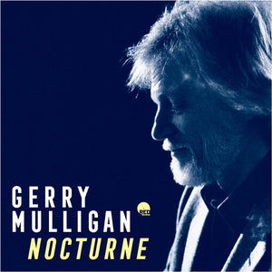 GERRY MULLIGAN | NOCTURNE