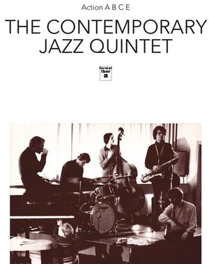 CONTEMPORARY JAZZ QUINTET | ACTION A B C E