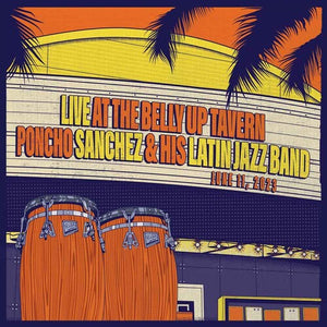 PANCHO SANCHEZ | LIVE AT THE BELLY UP TAVERN