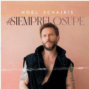 NOEL SCHAJRIS | #SIEMPRELOSUPE