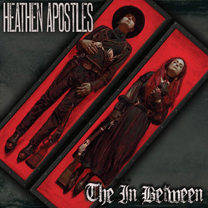 HEATHEN APOSTLES | IN BETWEEN