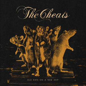 THE CHEATS | OLD RATS ON A NEW SHIP