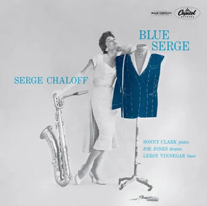 SERGE CHALOFF | BLUE SERGE (BLUE NOTE TONE POET EDITION)