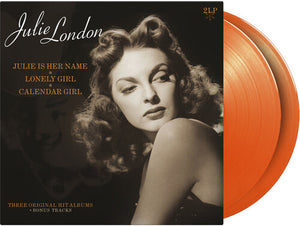 JULIE LONDON | JULIE IS HER NAME / LONELY GIRL / CALENDAR GIRL (ORANGE 2LP EDITION) (VINYL)