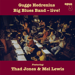 GUGGE HEDRENIUS | GUGGE HEDRENIUS BIG BLUES BAND LIVE