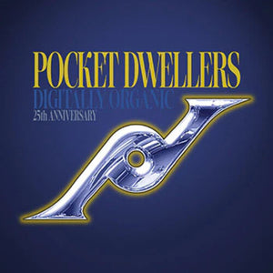 POCKET DWELLERS | DIGITALLY ORGANIC