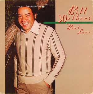 BILL WITHERS | BOUT LOVE