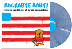 ROCKABYE BABY!^ANDREW BISSELL^STEVEN CHARLES BOONE | LULLABY RENDITIONS OF BRUCE SPRINGSTEEN