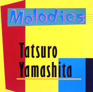 TATSURO YAMASHITA | MELODIES (2025 VINYL EDITION)