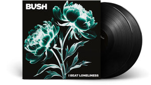 BUSH | BEAT LONELINESS