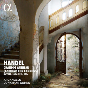 ARCANGELO | HANDEL: CHANDOS ANTHEMS (ANTHEMS FOR CANNONS)