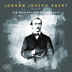 ABERT STRING QUARTETT | JOHANN JOSEPH ABERT - EIN MUSIKALISCHES