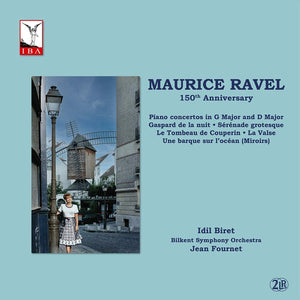 IDIL BIRET | RAVEL: PNO CONCERTOS IN G MAJOR & D MAJOR: GASPARD