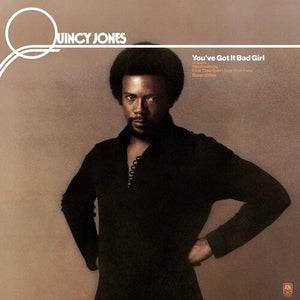 QUINCY JONES | YOU'VE GOT IT BAD