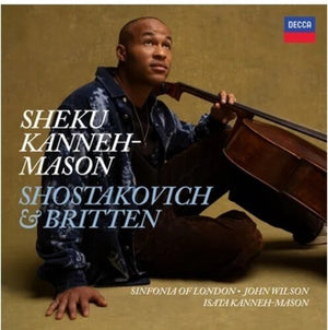 SHEKU KANNEH-MASON | SHOSTAKOVICH: CELLO CONCERTO NO. 2; BRITTEN: CELLO