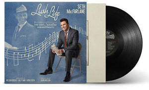 SETH MACFARLANE | LUSH LIFE: THE LOST SINATRA ARRANGEMENTS