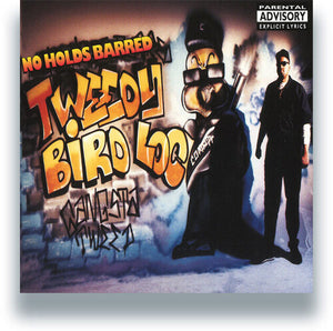 TWEETY BIRD LOC | NO HOLDS BARRED