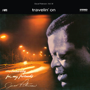 OSCAR PETERSON TRIO | TRAVELIN' ON (EXCLUSIVELY FOR MY FRIENDS VOL. 6)