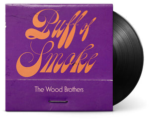 THE WOOD BROTHERS | PUFF OF SMOKE