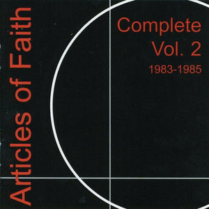 ARTICLES OF FAITH | COMPLETE 2 1983-1985