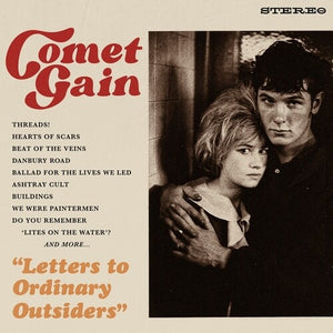 COMET GAIN | LETTERS TO ORDINARY OUTSIDERS