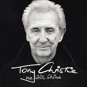 TONY CHRISTIE | WE STILL SHINE