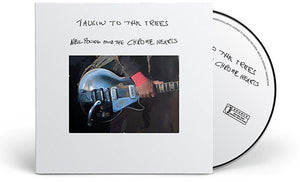 NEIL YOUNG / AND THE CHROME HEARTS | TALKIN' TO THE TREES