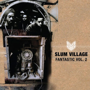 SLUM VILLAGE | FANTASTIC VOL 2 (2LP SET) (VINYL)