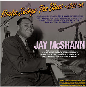 JAY MCSHANN | HOOTIE SWINGS THE BLUES 1941-56