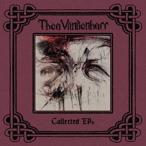 THEO VANDENHOFF | COLLECTED EPS