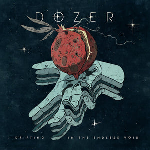 DOZER | DRIFTING IN THE ENDLESS VOID