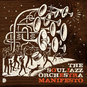 THE SOULJAZZ ORCHESTRA | MANIFESTO