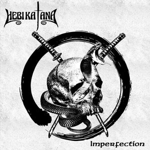 HEBI KATANA | IMPERFECTION