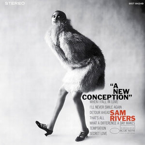 SAM RIVERS | NEW CONCEPTION (BLUE NOTE TONE POET EDITION)